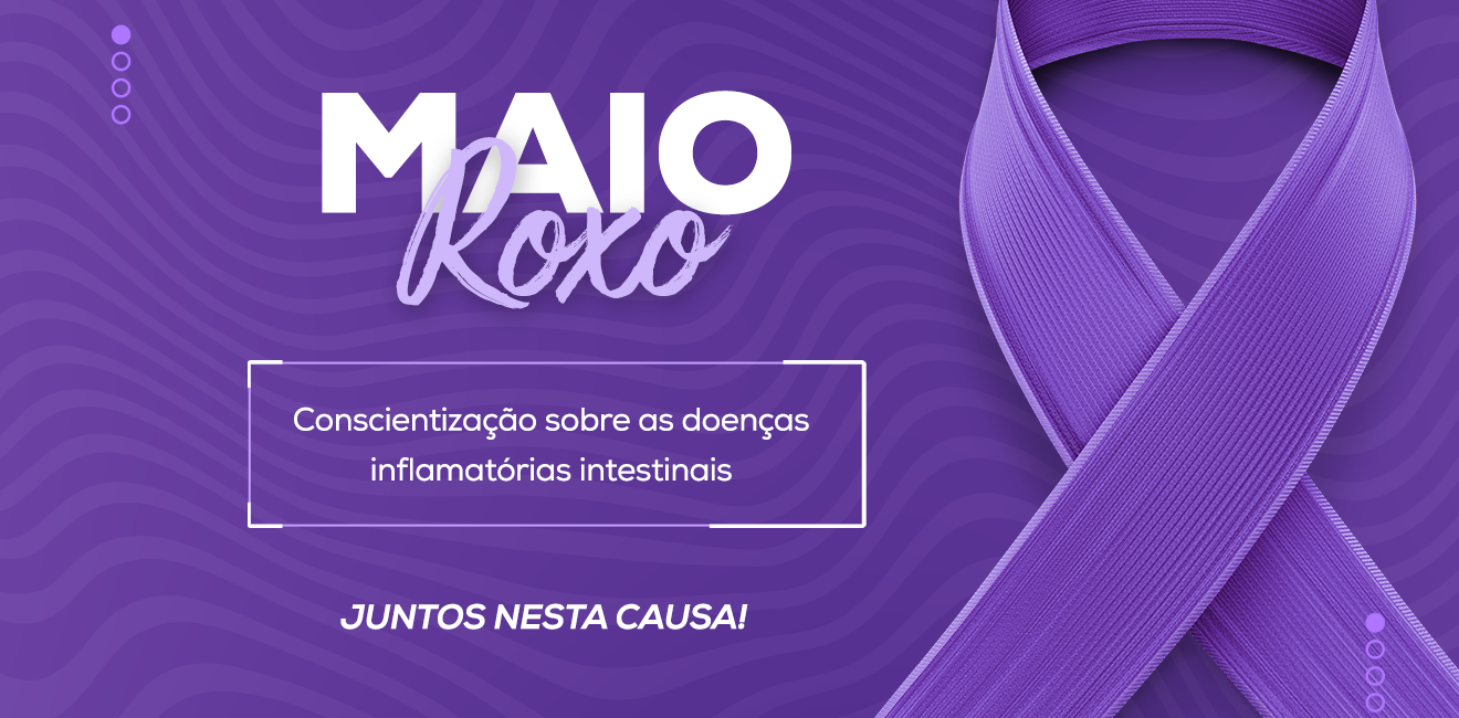 Maio Roxo alerta para as Doenças Inflamatórias Intestinais