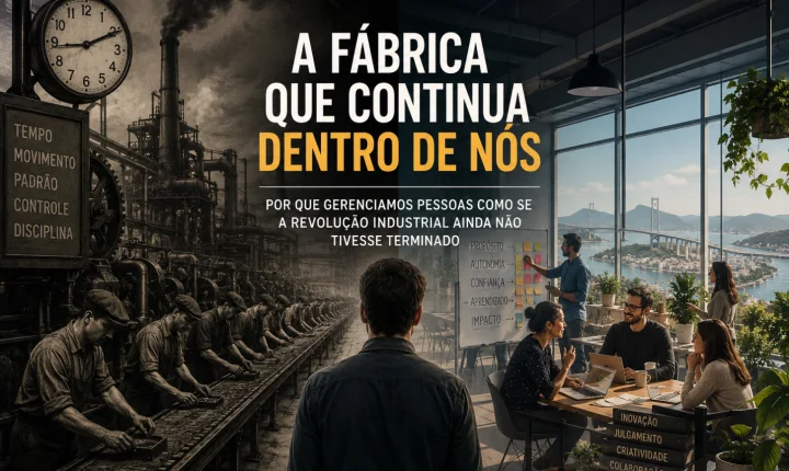 A Fábrica que Continua Dentro de Nós