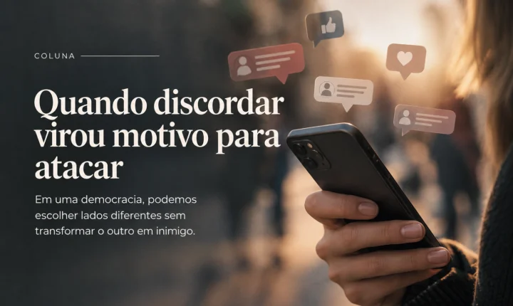 Quando o voto do outro vira motivo de ataque