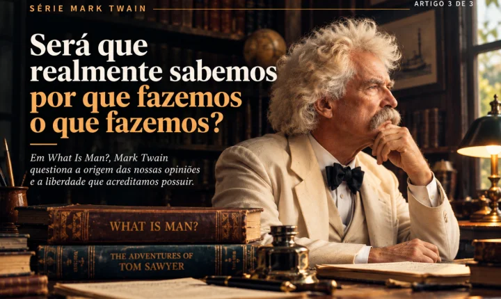 Será que realmente sabemos por que fazemos o que fazemos?